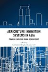 Agriculture Innovation Systems in Asia