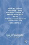 Sport and Exercise Physiology Testing Guidelines: Volume II - Exercise and Clinical Testing