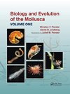 Biology and Evolution of the Mollusca, Volume 1