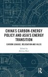 China's Carbon-Energy Policy and Asia's Energy Transition