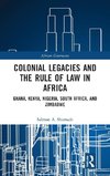 Colonial Legacies and the Rule of Law in Africa