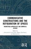 Communicative Constructions and the Refiguration of Spaces