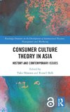 Consumer Culture Theory in Asia