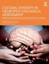 Cultural Diversity in Neuropsychological Assessment