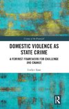 Domestic Violence as State Crime