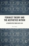 Feminist Theory and the Aesthetics Within