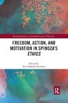 Freedom, Action, and Motivation in Spinoza's 