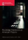 Routledge Handbook on American Prisons