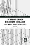 Interface-Driven Phenomena in Spanish