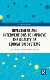 Investment and Interventions to Improve the Quality of Education Systems