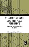 De Facto States and Land-for-Peace Agreements