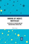 Making of India's Northeast