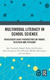 Multimodal Literacy in School Science