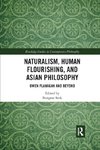 Naturalism, Human Flourishing, and Asian Philosophy