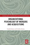 Organizational Psychology of Mergers and Acquisitions