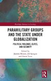 Paramilitary Groups and the State under Globalization