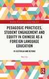 Pedagogic Practices, Student Engagement and Equity in Chinese as a Foreign Language Education