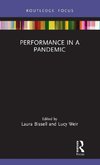 Performance in a Pandemic