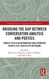 Bridging the Gap Between Conversation Analysis and Poetics