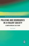 Policing and Boundaries in a Violent Society