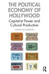 The Political Economy of Hollywood