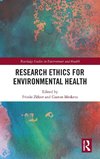 Research Ethics for Environmental Health