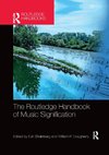 The Routledge Handbook of Music Signification