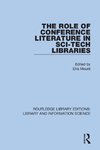 The Role of Conference Literature in Sci-Tech Libraries