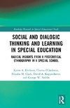 Social and Dialogic Thinking and Learning in Special Education