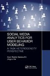 Social Media Analytics for User Behavior Modeling