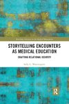 Storytelling Encounters as Medical Education