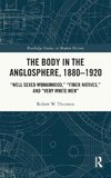 The Body in the Anglosphere, 1880-1920