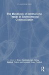 The Handbook of International Trends in Environmental Communication