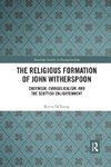 The Religious Formation of John Witherspoon