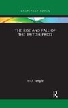 The Rise and Fall of the British Press