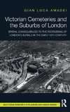 Victorian Cemeteries and the Suburbs of London