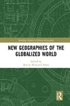 New Geographies of the Globalized World