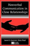 Guerrero, L: Nonverbal Communication in Close Relationships