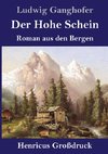 Der Hohe Schein (Großdruck)