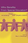 Brantlinger, E: Who Benefits From Special Education?