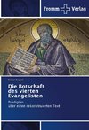 Die Botschaft des vierten Evangelisten