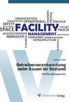 Betreiberverantwortung beim Bauen im Bestand