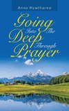 Going into the Deep Through Prayer