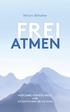 Frei Atmen