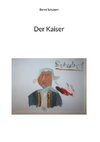 Der Kaiser