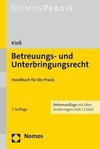 Betreuungs- und Unterbringungsrecht