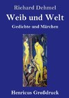 Weib und Welt (Großdruck)