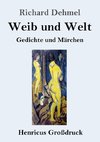 Weib und Welt (Großdruck)