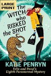 The Witch who Risked the Shot