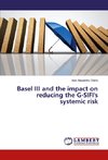 Basel III and the impact on reducing the G-SIFI's systemic risk